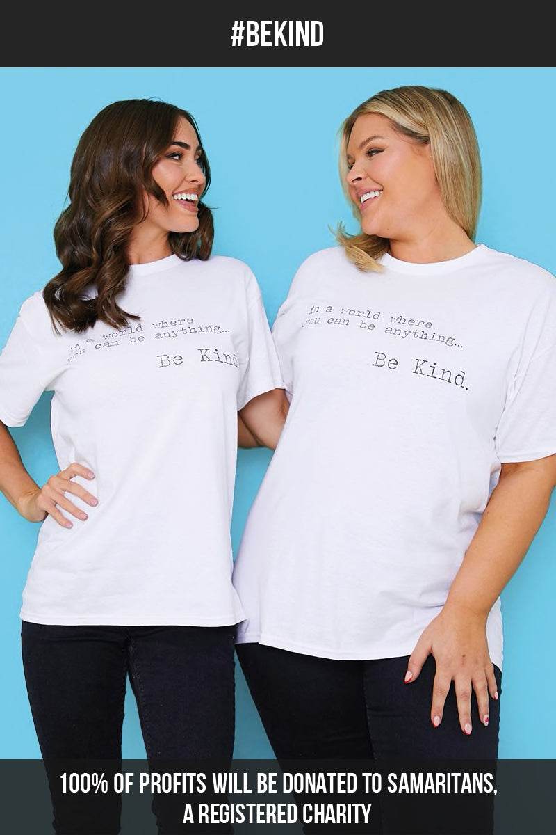 IN A WORLD WHERE YOU CAN BE ANYTHING BE KIND' T-SHIRT