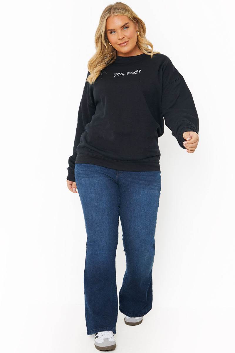 YES, AND?' PRINTED SWEATSHIRT