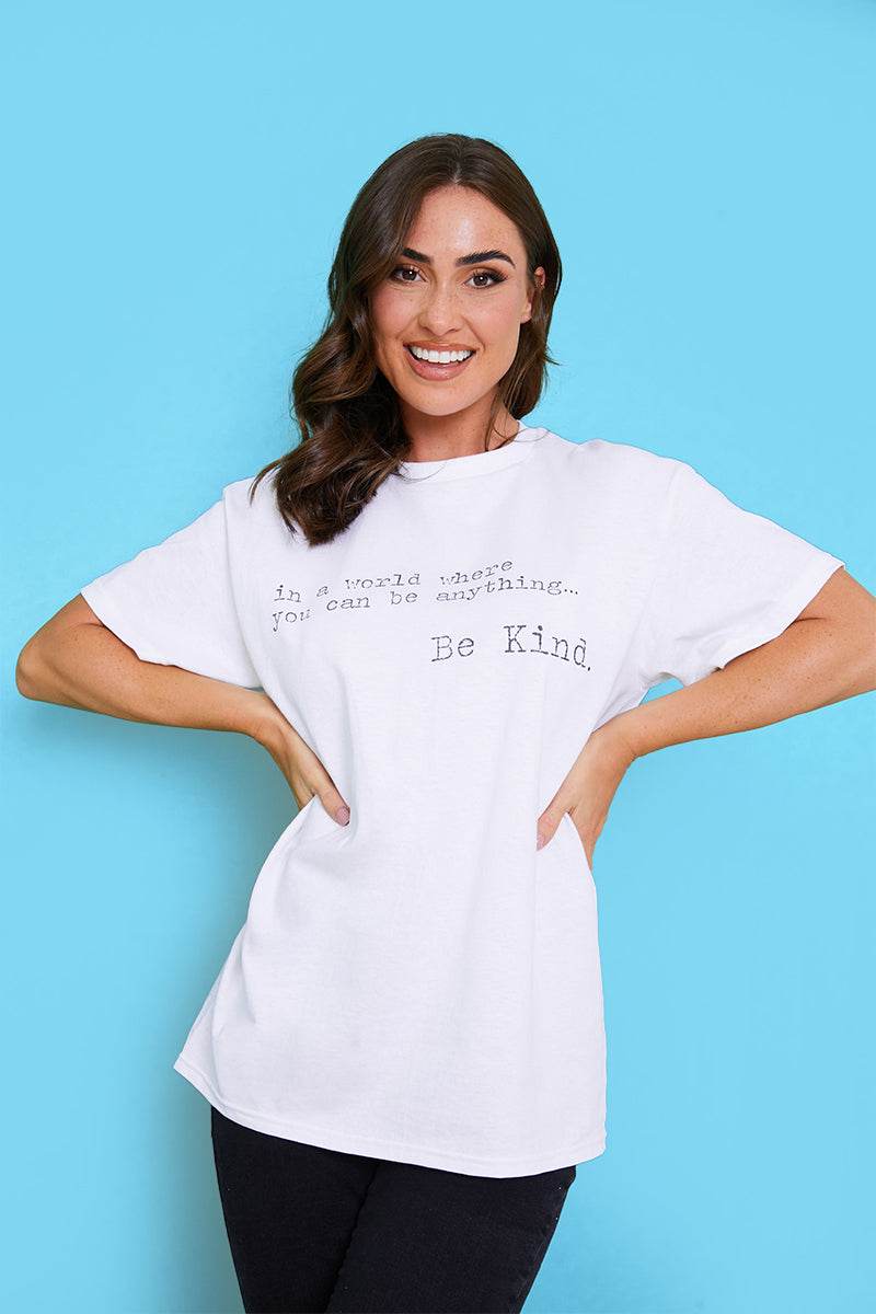 IN A WORLD WHERE YOU CAN BE ANYTHING BE KIND' T-SHIRT