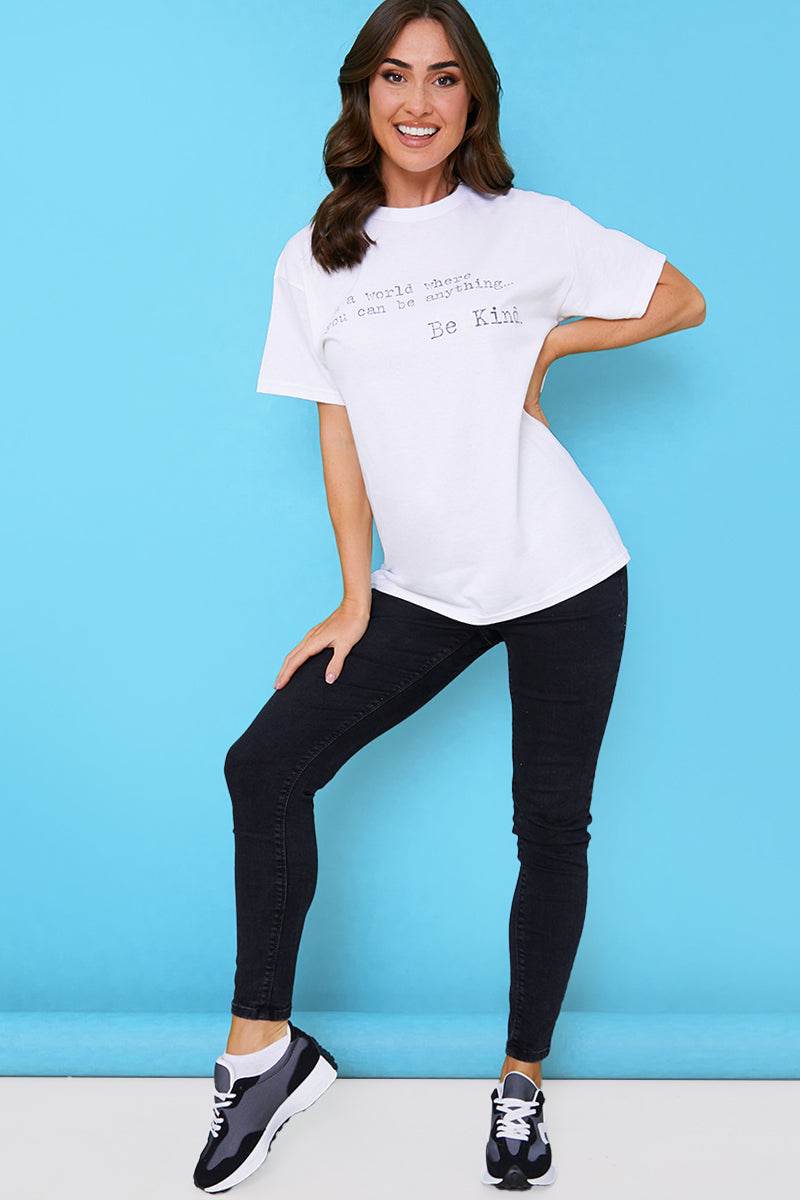 IN A WORLD WHERE YOU CAN BE ANYTHING BE KIND' T-SHIRT