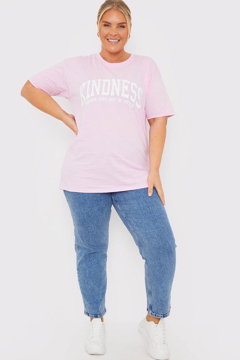 KINDNESS NEVER GOES OUT OF STYLE' SLOGAN T-SHIRT