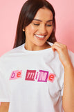 Be Mine Graphic T-Shirt