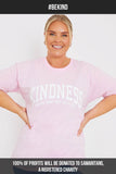 KINDNESS NEVER GOES OUT OF STYLE' SLOGAN T-SHIRT